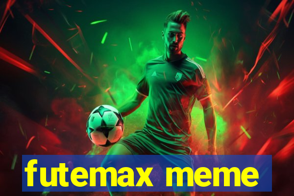 futemax meme